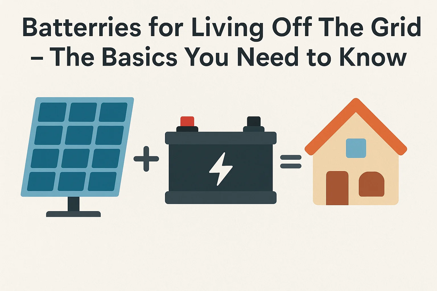 off grid battery basics